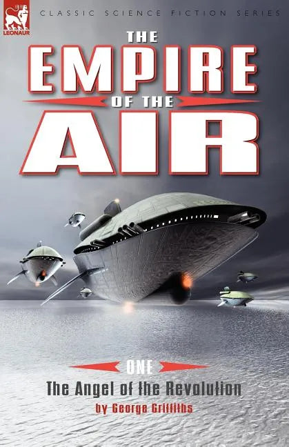 The Empire of the Air: 1-The Angel of the Revolution - Paperback