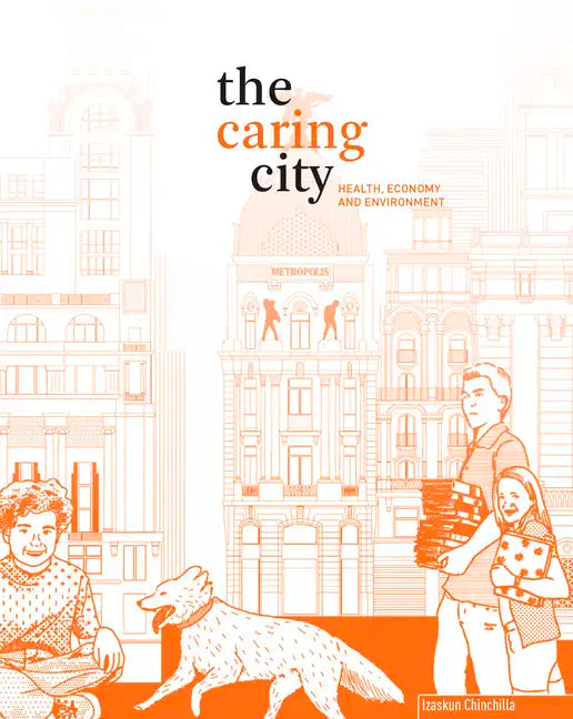 The Caring City: Health, Economy, and Environment - Paperback