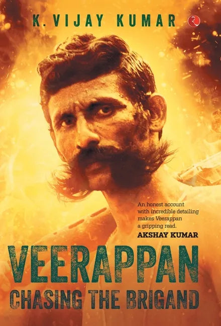 Veerappan: Chasing the Brigand - Hardcover