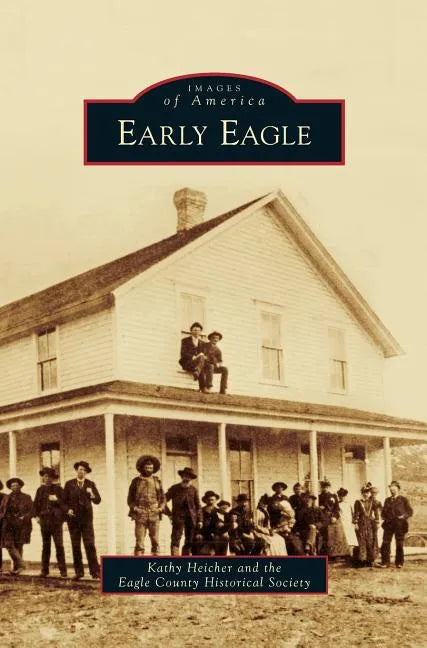 Early Eagle - Hardcover