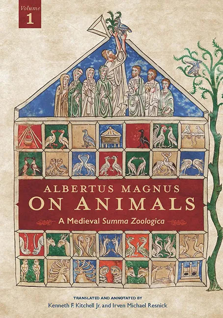 Albertus Magnus on Animals V1: A Medieval Summa Zoologica Revised Edition Volume 1 - Paperback