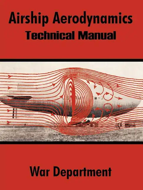 Airship Aerodynamics: Technical Manual - Paperback