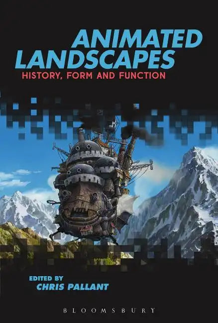 Animated Landscapes: History, Form and Function - Paperback