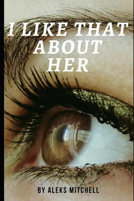 I Like That About Her - Paperback