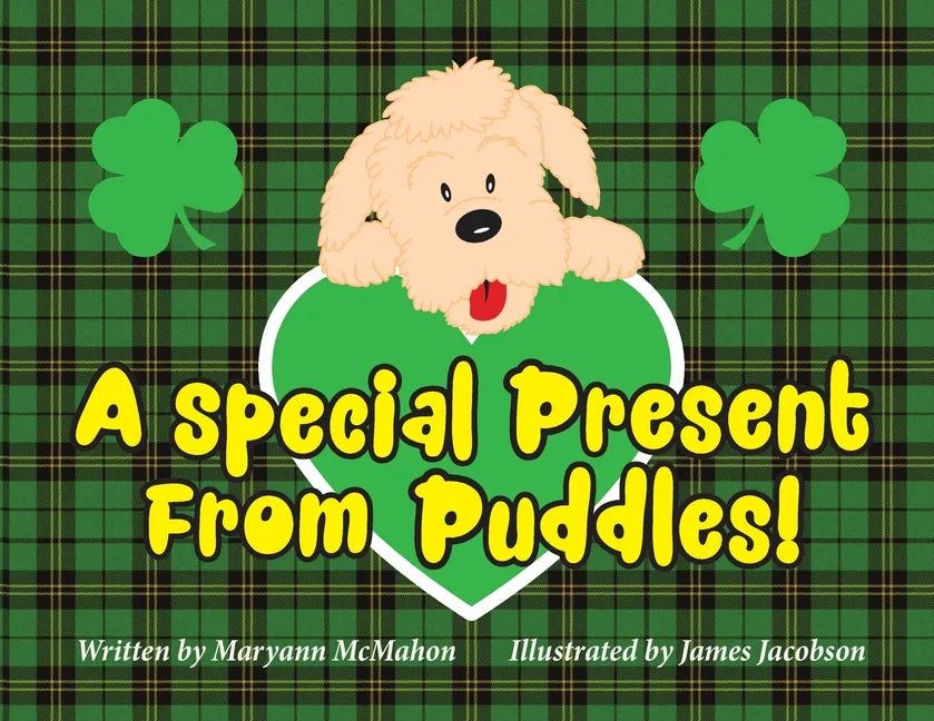 A Special Present From Puddles!: A St. Patrick's Day Story! - Paperback