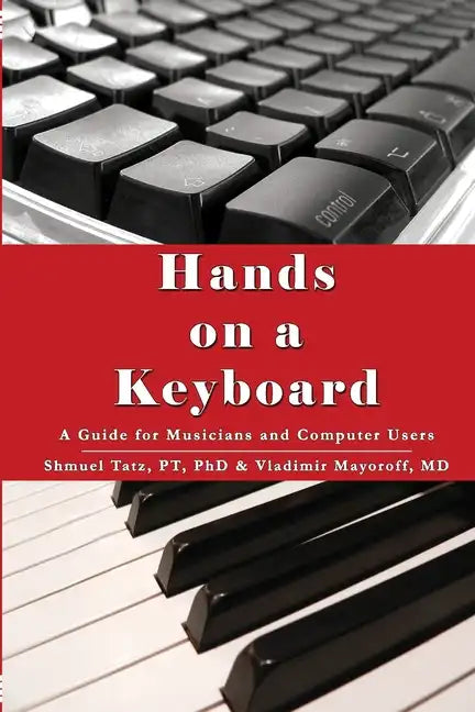 Hands on a Keyboard: A Guide for Musicians and Computer Users - Paperback