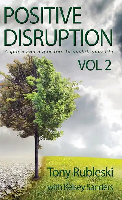 Positive Disruption: A Quote and a Question to Upshift Your Life - Paperback