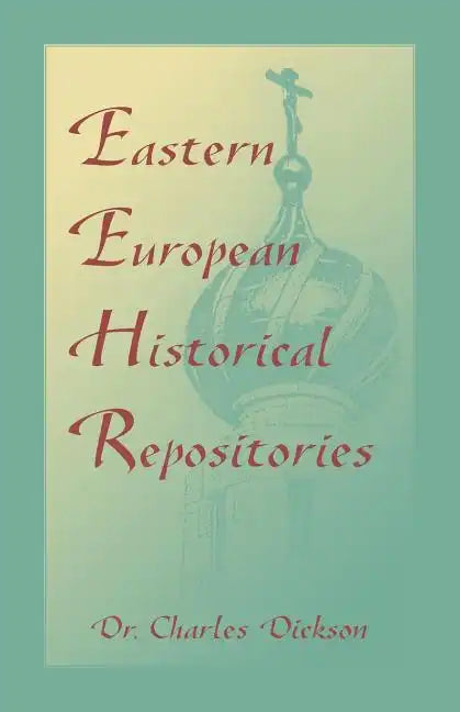Eastern European Historical Repositories - Paperback