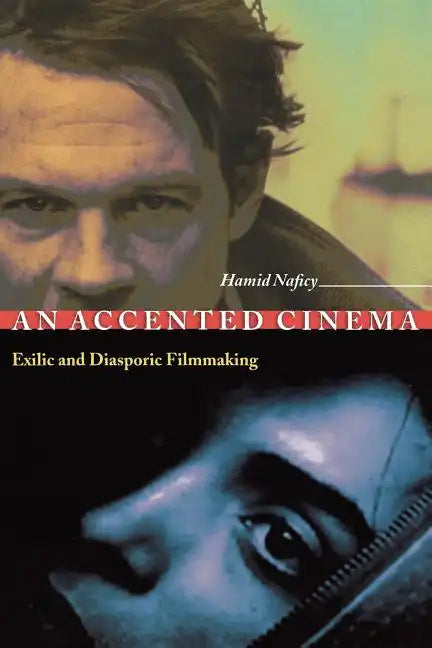 An Accented Cinema: Exilic and Diasporic Filmmaking - Paperback