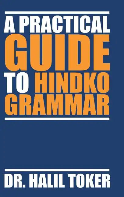 A Practical Guide to Hindko Grammar - Hardcover