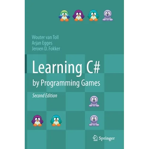 Learning C# by Programming Games - Hardcover