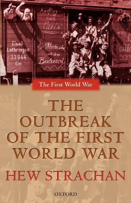 The Outbreak of the First World War - Paperback