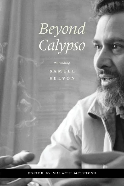 Beyond Calypso: Re-Reading Samuel Selvon - Paperback