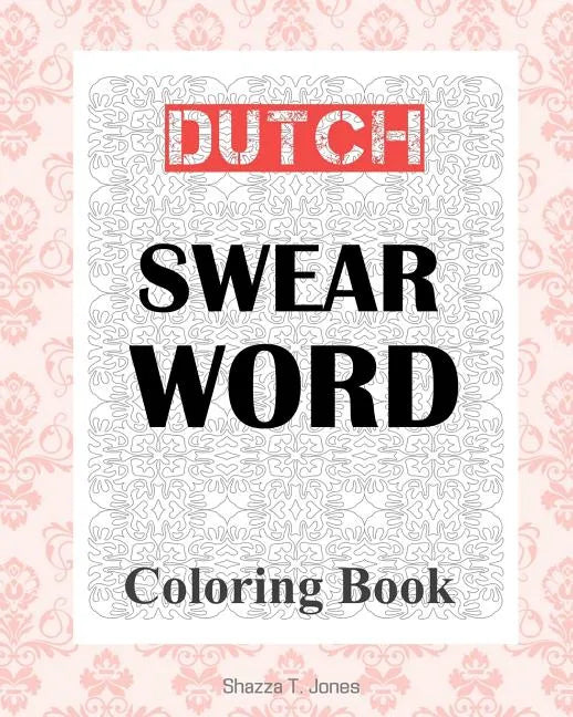 Dutch Swear Word Coloring Book - Paperback