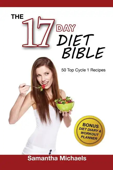 17 Day Diet: Top 50 Cycle 1 Recipes (With Diet Diary & Recipes Journal) - Paperback