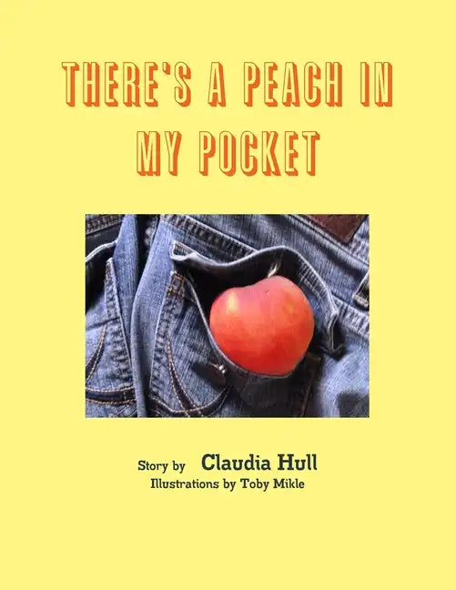 There's A Peach In My Pocket - Paperback