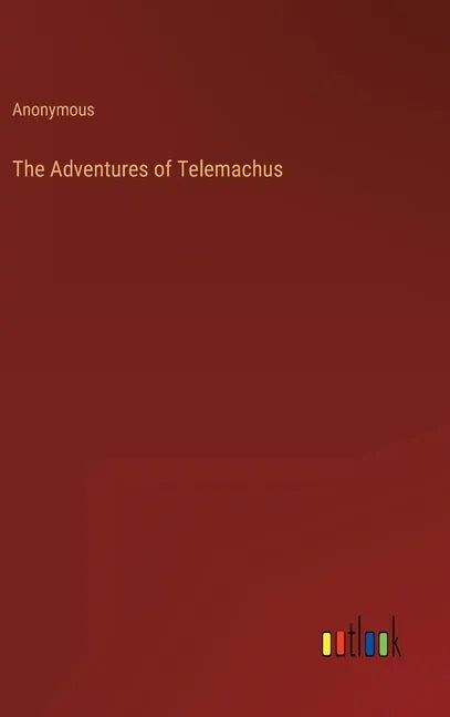 The Adventures of Telemachus - Hardcover
