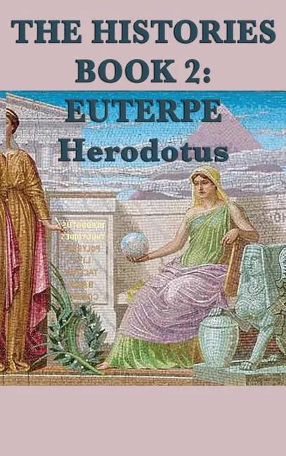 The Histories Book 2: Euterpe - Hardcover