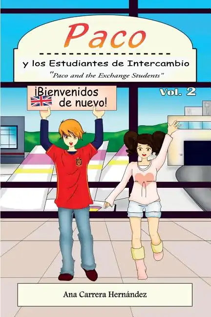 Paco y los Estudiantes de Intercambio, vol. 2: Paco and the Exchange Students - Paperback
