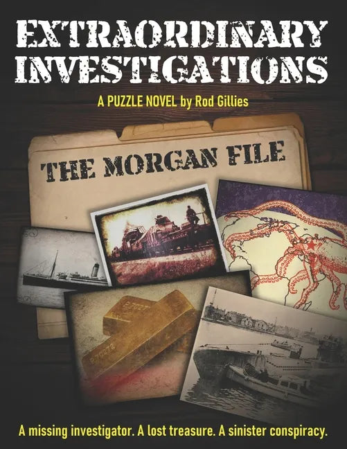 Extraordinary Investigations: The Morgan File: A Puzzle Novel - Paperback