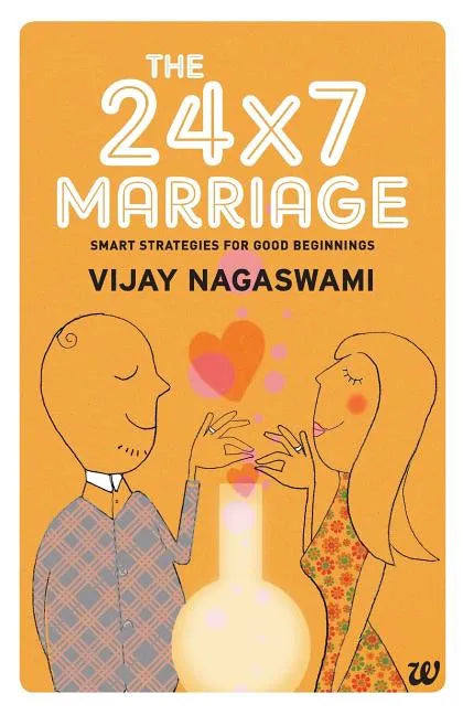 The 24x7 Marriage - Paperback