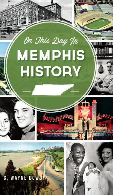 On This Day in Memphis History - Hardcover