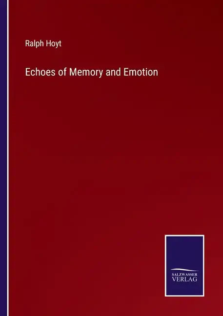 Echoes of Memory and Emotion - Paperback