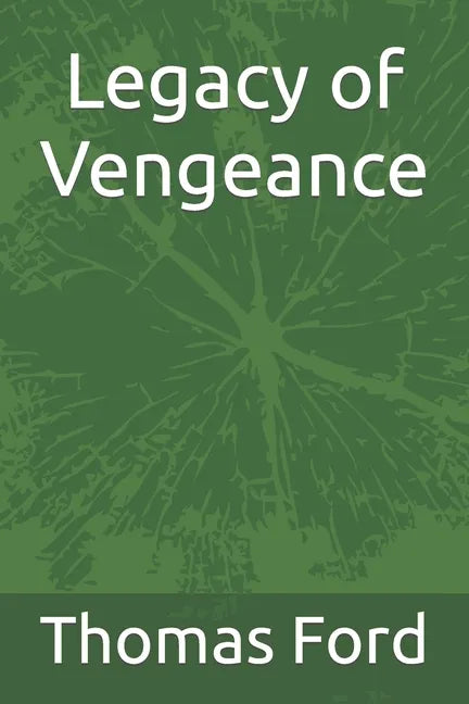 Legacy of Vengeance - Paperback
