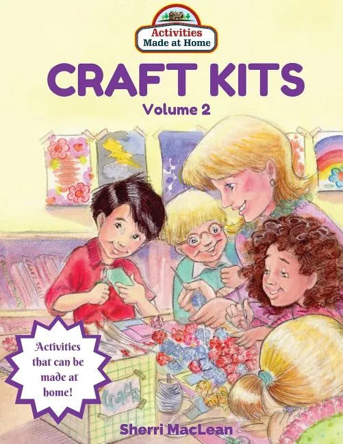 Craft Kits Volume 2: Activities Made at Home - Paperback