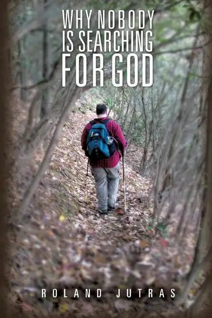 Why Nobody Is Searching for God - Paperback