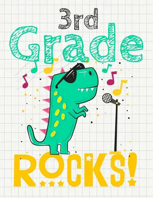 3rd Grade Rocks!: Funny Back To School notebook, Gift For Girls and Boys,109 College Ruled Line Paper, Cute School Notebook, School Comp - Paperback