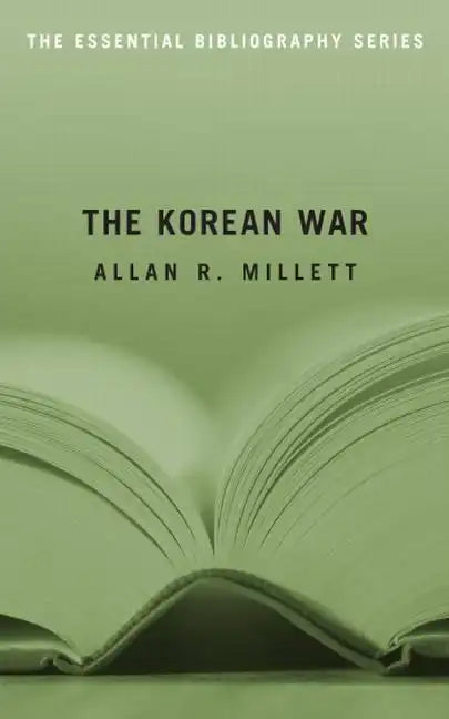 The Korean War: The Essential Bibliography - Paperback