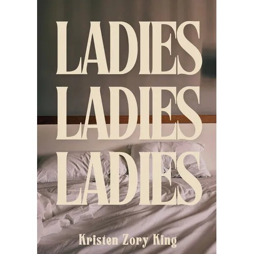 Ladies, Ladies, Ladies - Paperback