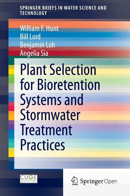 Plant Selection for Bioretention Systems and Stormwater Treatment Practices - Paperback