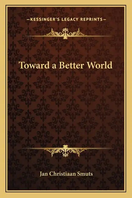 Toward a Better World - Paperback