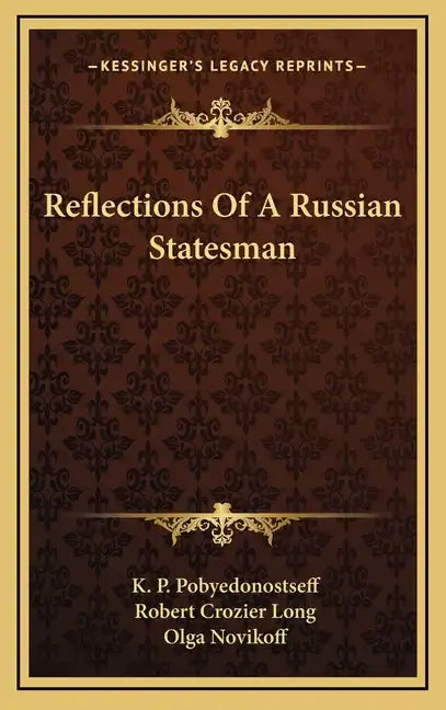 Reflections of a Russian Statesman - Hardcover