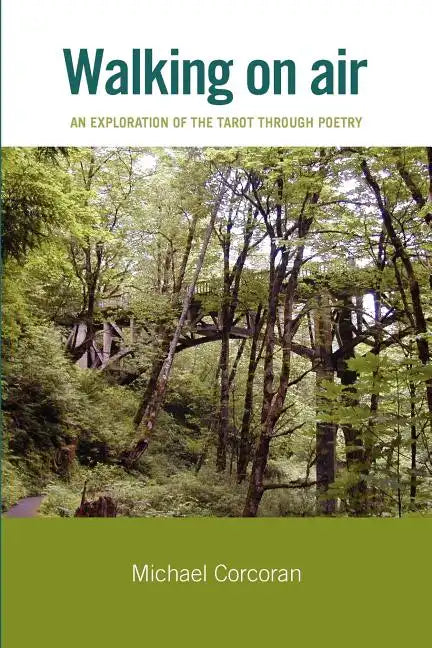 Walking on Air: An Exploration of the Tarot Through Poetry - Paperback