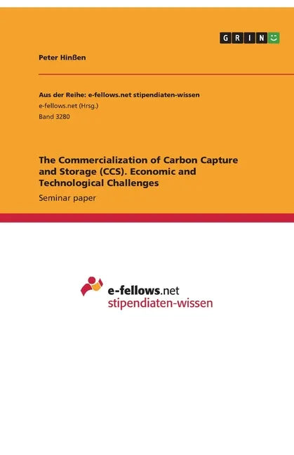 The Commercialization of Carbon Capture and Storage (CCS). Economic and Technological Challenges - Paperback
