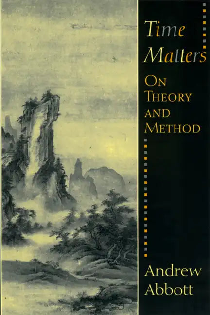 Time Matters: On Theory and Method - Paperback