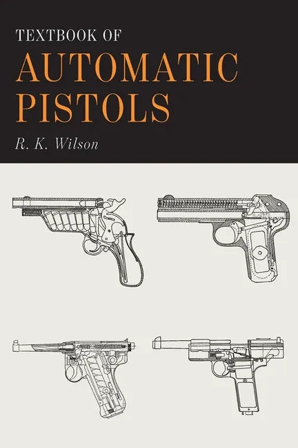 Textbook of Automatic Pistols - Paperback