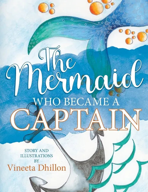 The Mermaid Who Became A Captain - Paperback