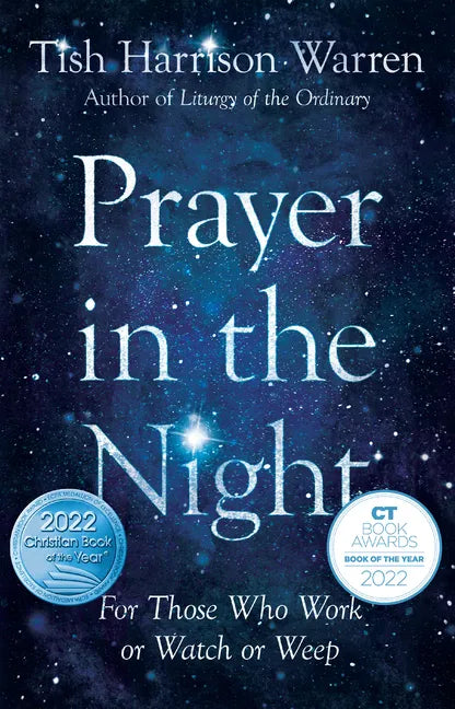 Prayer in the Night: For Those Who Work or Watch or Weep - Hardcover