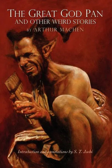 The Great God Pan and Other Weird Stories - Paperback