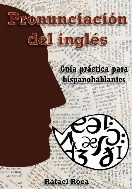 Pronunciación del inglés: Guía práctica para hispanohablantes - Paperback