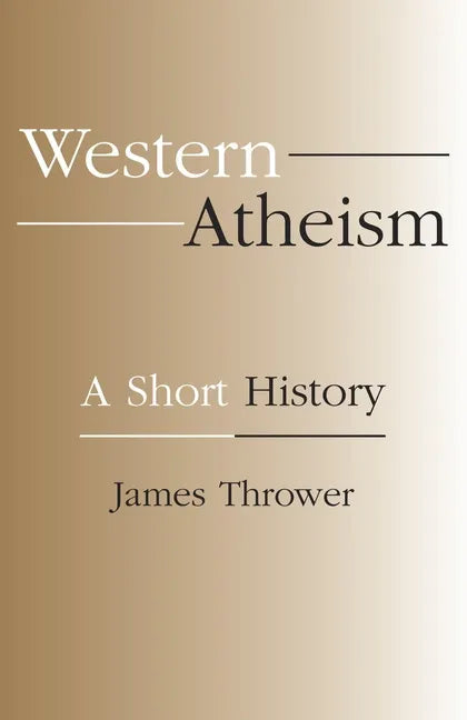 Western Atheism: A Short History - Paperback