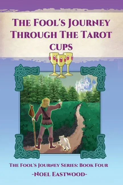 The Fool's Journey Through The Tarot Cups - Paperback