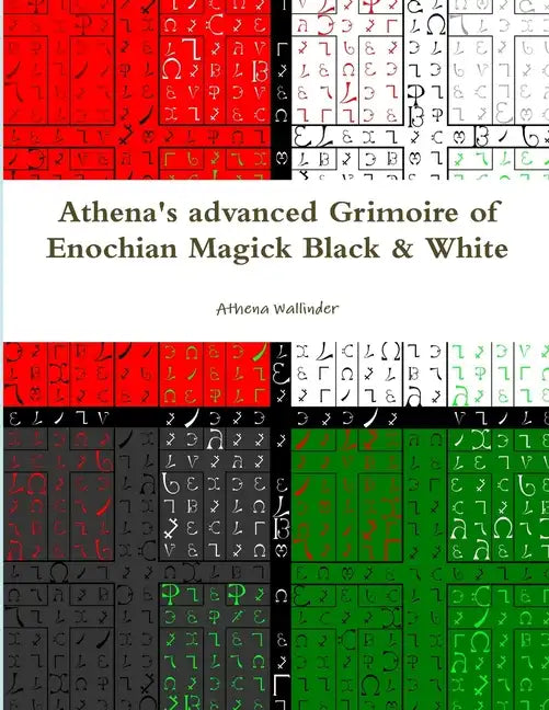 Athena's advanced Grimoire of Enochian Magick Black & White - Paperback