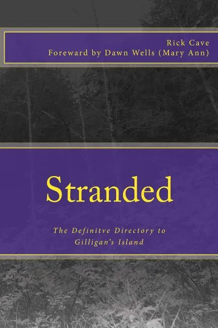 Stranded: The Definitve Directory to Gilligan's Island - Paperback