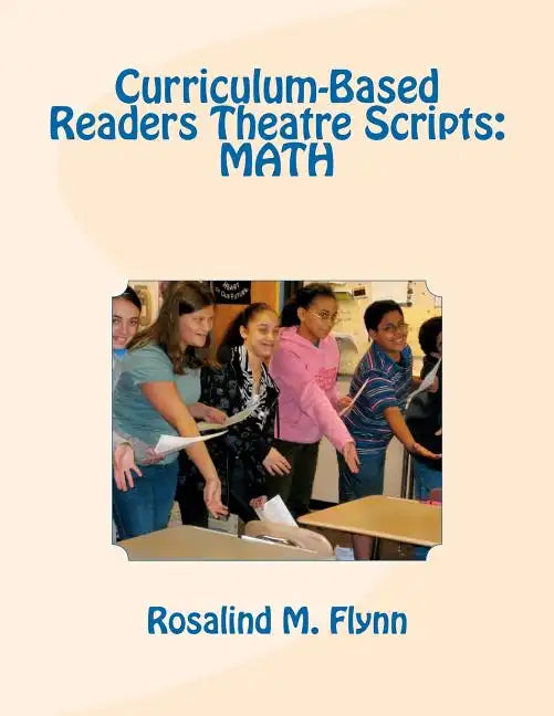 Curriculum-Based Readers Theatre Scripts: Math - Paperback