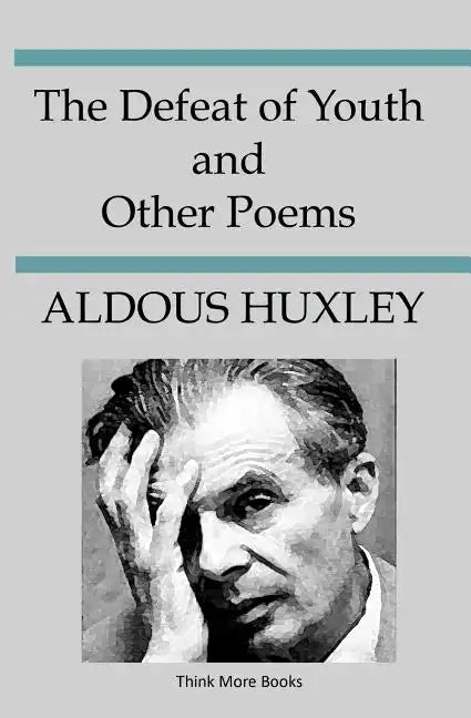 The Defeat Of Youth And Other Poems - Paperback